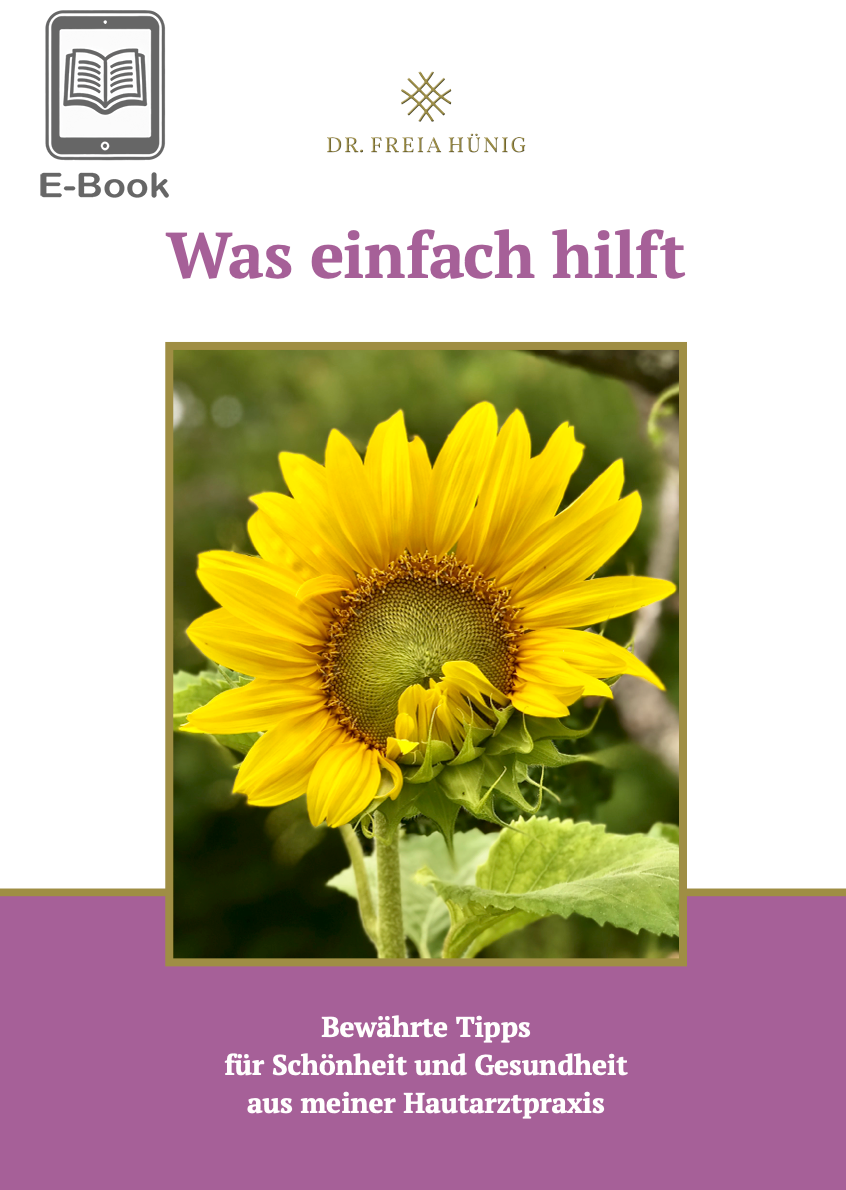 E-Book: Was einfach hilft - Bewährte Tipps für Schönheit und Gesundheit aus meiner Hautarztpraxis